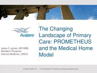 The Changing Landscape of Primary Care: PROMETHEUS and the Medical Home Model