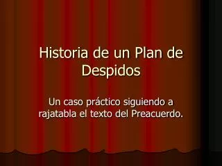 historia de un plan de despidos