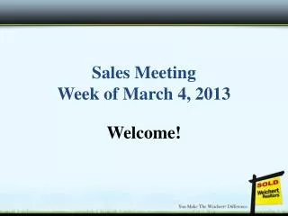 Sales Meeting Week of March 4, 2013