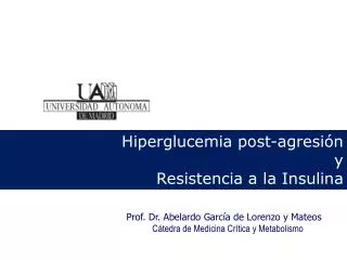 Hiperglucemia post-agresión y Resistencia a la Insulina