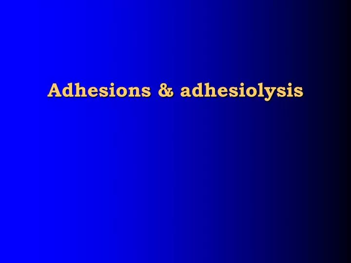 adhesions adhesiolysis