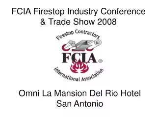 FCIA Firestop Industry Conference &amp; Trade Show 2008