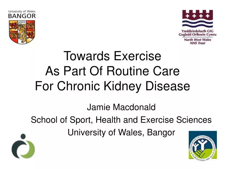 towards exercise as part of routine care for chronic kidney disease