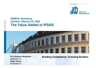 PEMPAL Workshop Istanbul; Feburary 25, 2008 The Value Added of IPSAS