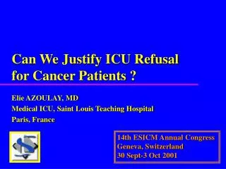 Can We Justify ICU Refusal for Cancer Patients ?