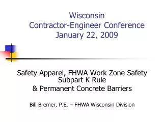 Wisconsin Contractor-Engineer Conference January 22, 2009