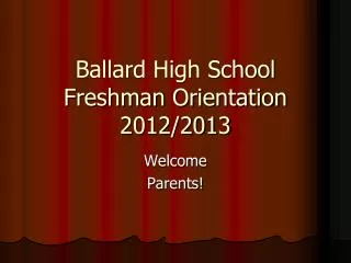 Ballard High School Freshman Orientation 2012/2013
