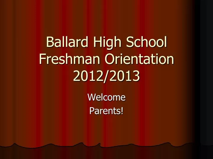 ballard high school freshman orientation 2012 2013