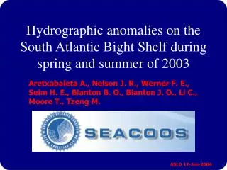 Hydrographic anomalies on the South Atlantic Bight Shelf during spring and summer of 2003