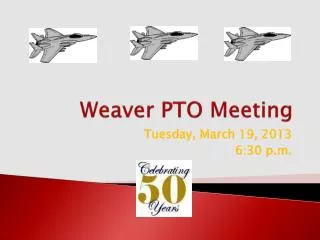 Weaver PTO Meeting