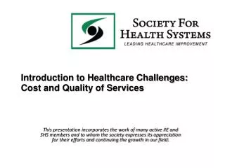 Introduction to Healthcare Challenges: Cost and Quality of Services