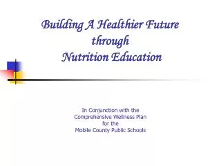 Building A Healthier Future through Nutrition Education