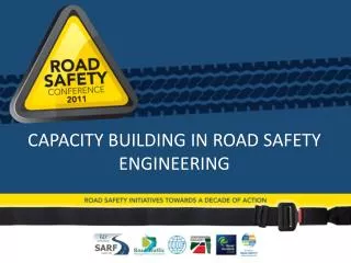 CAPACITY BUILDING IN ROAD SAFETY ENGINEERING