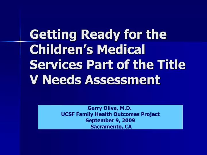 getting ready for the children s medical services part of the title v needs assessment
