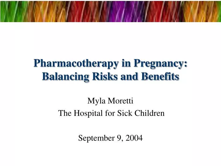pharmacotherapy in pregnancy balancing risks and benefits