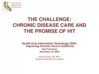 THE CHALLENGE: CHRONIC DISEASE CARE AND THE PROMISE OF HIT