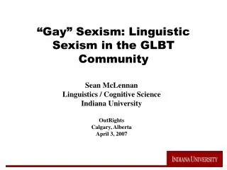 “Gay” Sexism: Linguistic Sexism in the GLBT Community