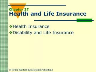 Chapter 27 Health and Life Insurance