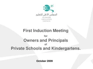 First Induction Meeting for Owners and Principals of Private Schools and Kindergartens.