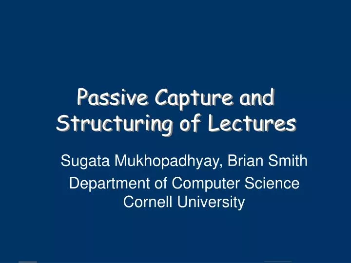 passive capture and structuring of lectures
