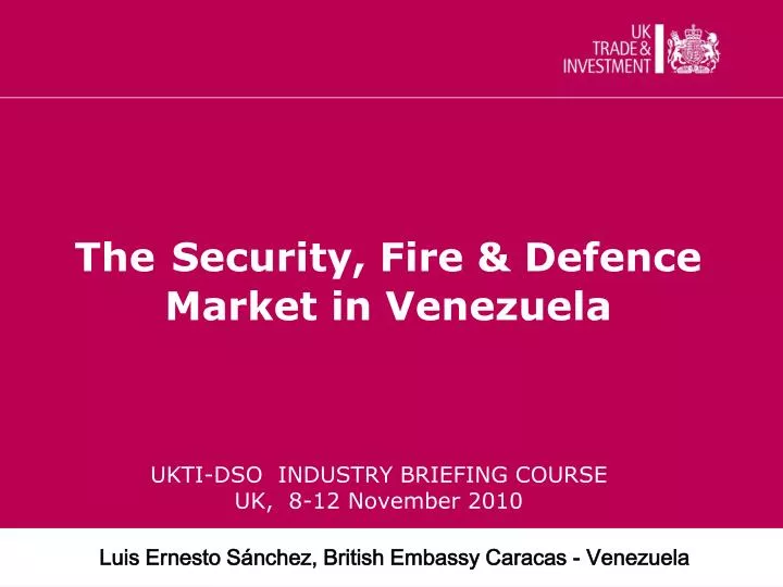 the security fire defence market in venezuela