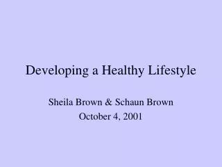 Developing a Healthy Lifestyle