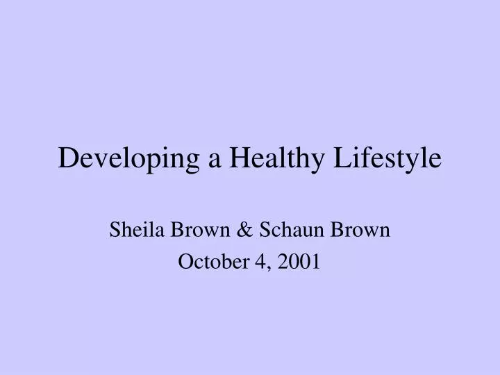 developing a healthy lifestyle