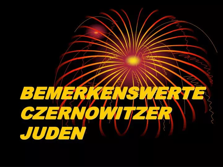 bemerkenswerte czernowitzer juden