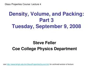 Density, Volume, and Packing: Part 3 Tuesday, September 9, 2008