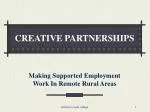 Creative Partnerships for Supported Employment in Rural Scotland - slide 1