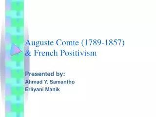 Auguste Comte (1789-1857) &amp; French Positivism