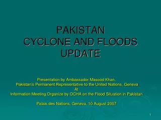 PAKISTAN CYCLONE AND FLOODS UPDATE