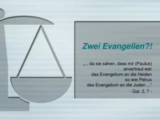 Zwei Evangelien?!