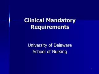Clinical Mandatory Requirements
