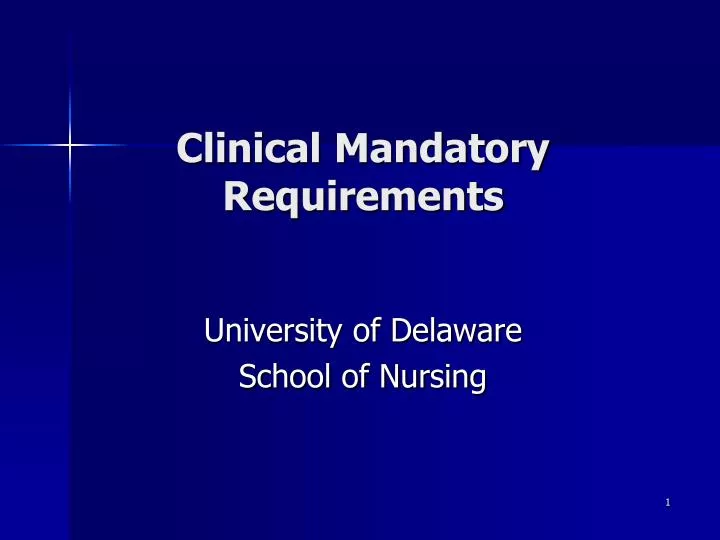 clinical mandatory requirements
