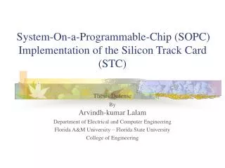 System-On-a-Programmable-Chip (SOPC) Implementation of the Silicon Track Card (STC)