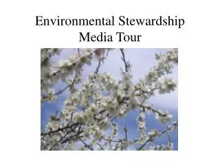 Environmental Stewardship Media Tour