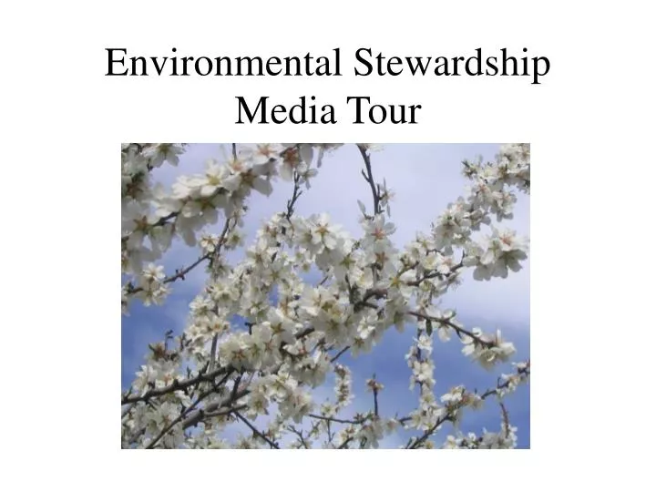 environmental stewardship media tour