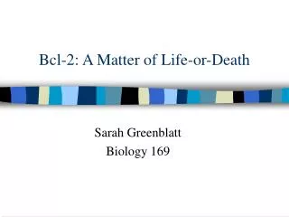 Bcl-2: A Matter of Life-or-Death