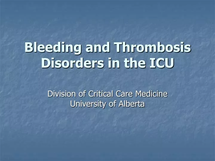 bleeding and thrombosis disorders in the icu