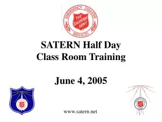 SATERN Half Day Class Room Training June 4, 2005