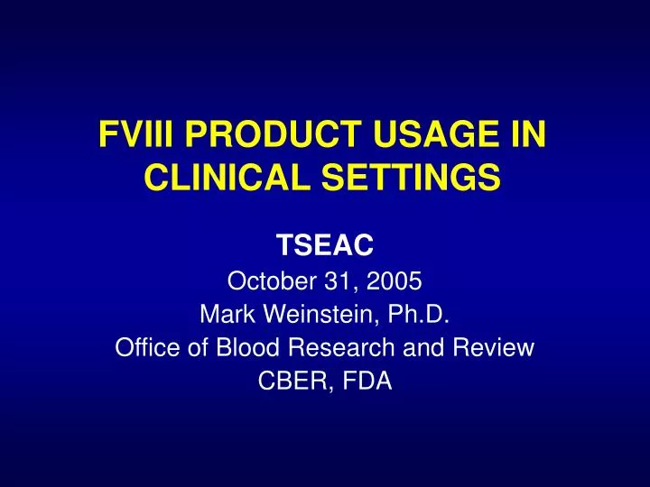 fviii product usage in clinical settings