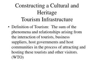 Constructing a Cultural and Heritage Tourism Infrastructure