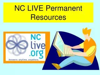 NC LIVE Permanent Resources