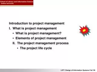 Introduction to project management I. What is project management • What is project management? • Elements of proje
