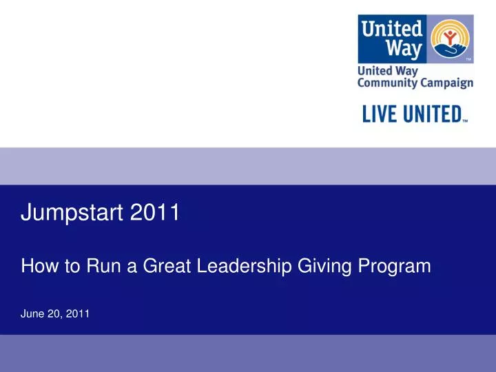 jumpstart 2011 how to run a great leadership giving program