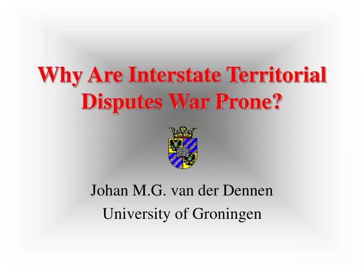 why are interstate territorial disputes war prone