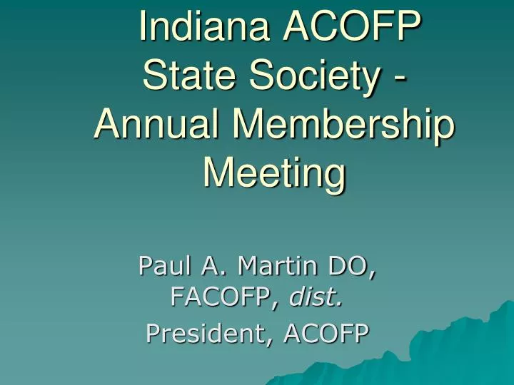 indiana acofp state society annual membership meeting