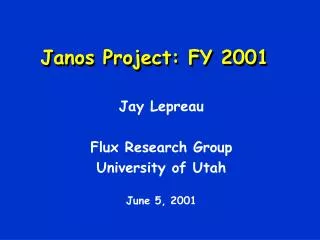 Janos Project: FY 2001