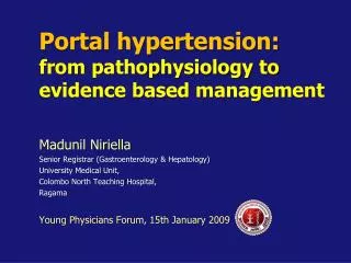Portal hypertension: from pathophysiology to evidence based management